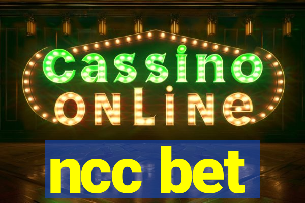 ncc bet